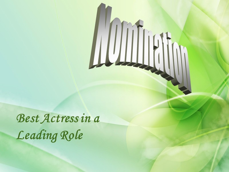 Nomination Best Actress in a Leading Role
